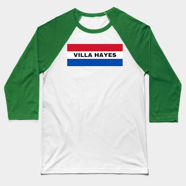 Villa Hayes City in Paraguay Flag Colors Baseball T-Shirt by aybe7elf